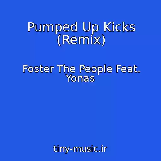کاور آهنگ Pumped Up Kicks (Remix) از Foster The People Feat. Yonas