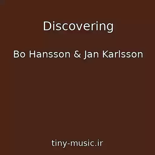کاور آهنگ Discovering از Bo Hansson & Jan Karlsson
