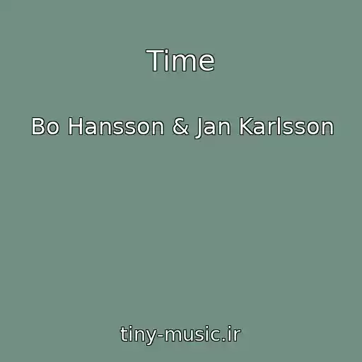 کاور آهنگ Time از Bo Hansson & Jan Karlsson