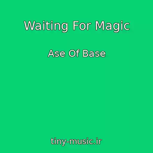 کاور آهنگ Waiting For Magic از Ase Of Base