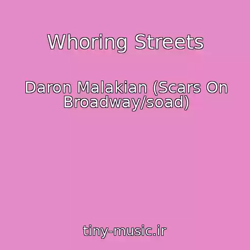 کاور آهنگ Whoring Streets از Daron Malakian (Scars On Broadway/soad)