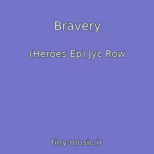 کاور آهنگ Bravery از (Heroes Ep) Jyc Row