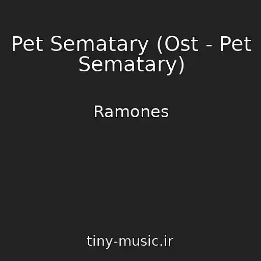 کاور آهنگ Pet Sematary (Ost - Pet Sematary) از Ramones