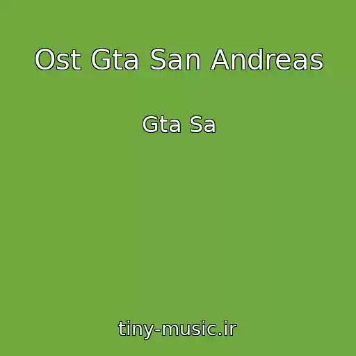 کاور آهنگ Ost Gta San Andreas از Gta Sa