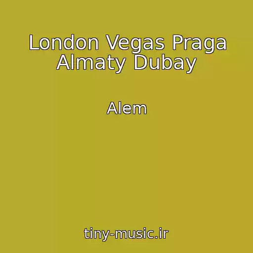 کاور آهنگ London Vegas Praga Almaty Dubay از Alem