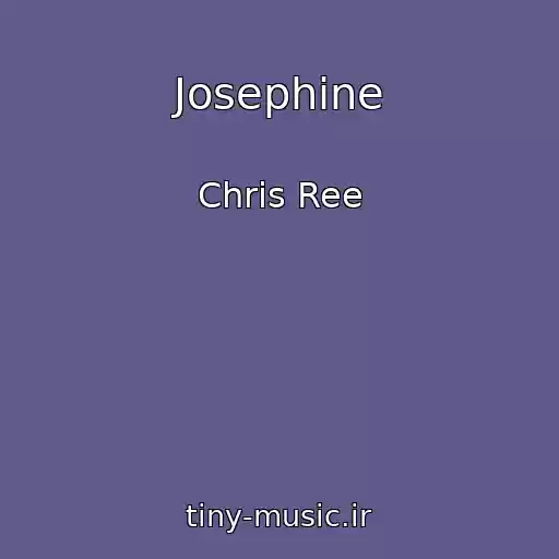 کاور آهنگ Josephine از Chris Ree