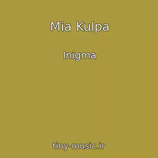 کاور آهنگ Mia Kulpa از Inigma