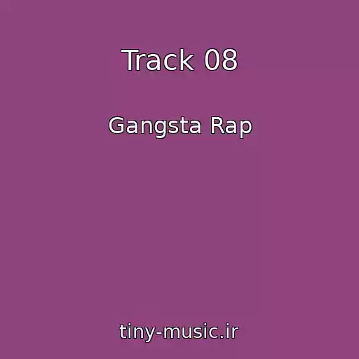 کاور آهنگ Track 08 از Gangsta Rap