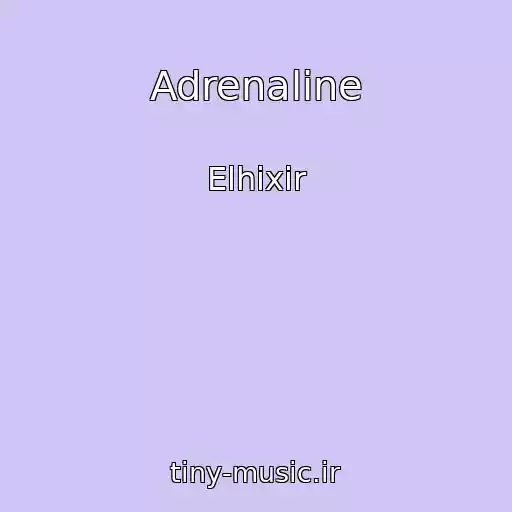 کاور آهنگ Adrenaline از Elhixir