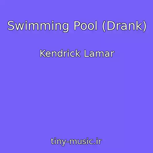 کاور آهنگ Swimming Pool (Drank) از Kendrick Lamar