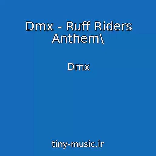 کاور آهنگ Dmx - Ruff Riders Anthem\ از Dmx
