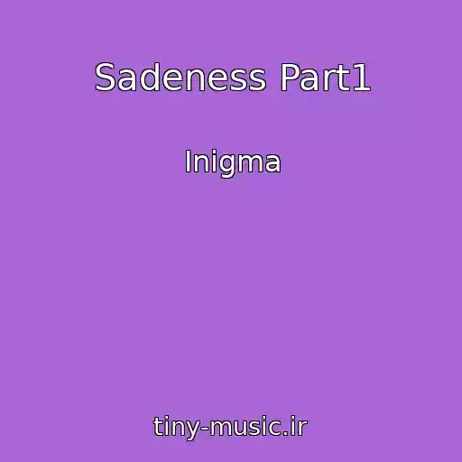 کاور آهنگ Sadeness Part1 از Inigma