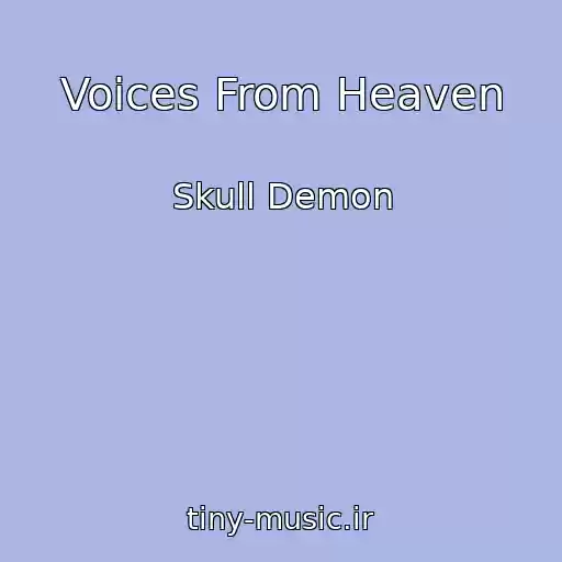 کاور آهنگ Voices From Heaven از Skull Demon