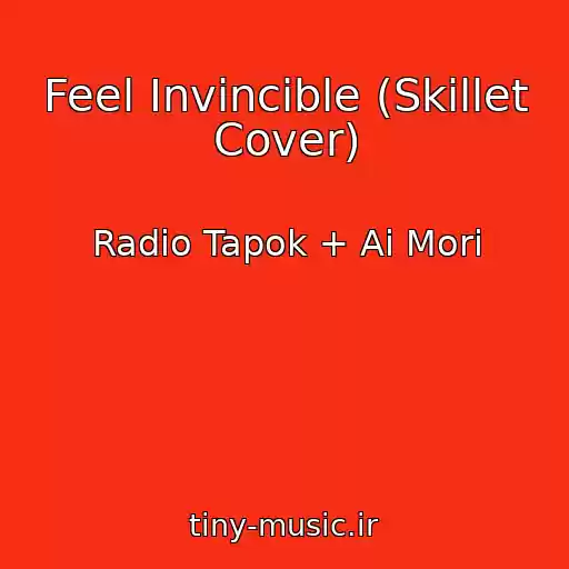 کاور آهنگ Feel Invincible (Skillet Cover) از Radio Tapok + Ai Mori