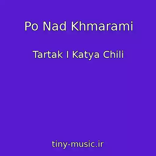 کاور آهنگ Po Nad Khmarami از Tartak I Katya Chili