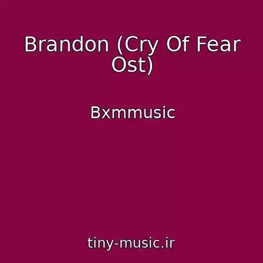 کاور آهنگ Brandon (Cry Of Fear Ost) از Bxmmusic