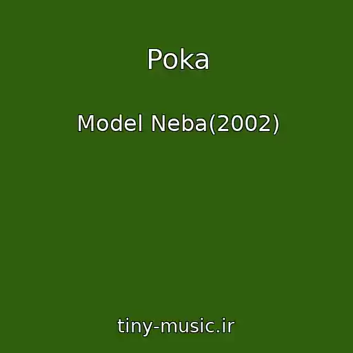 کاور آهنگ Poka از Model Neba(2002)