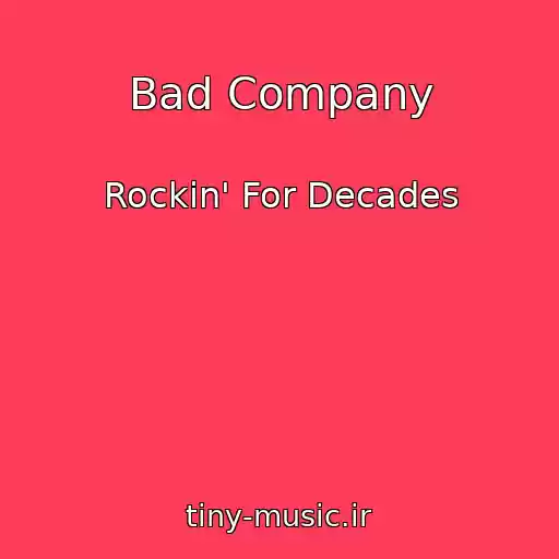 کاور آهنگ Bad Company از Rockin' For Decades