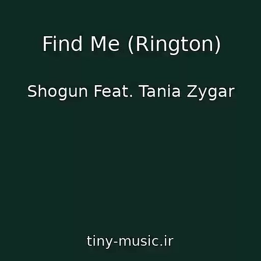 کاور آهنگ Find Me (Rіngton) از Shogun Feat. Tania Zygar