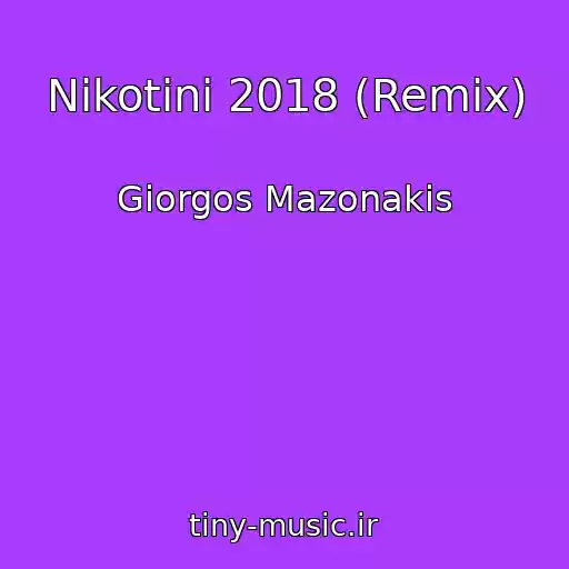 کاور آهنگ Nikotini 2018 (Remix) از Giorgos Mazonakis