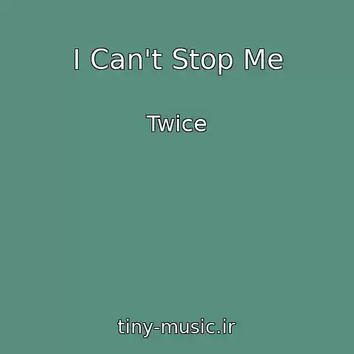 کاور آهنگ I Can't Stop Me از Twice