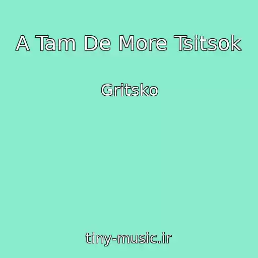 کاور آهنگ A Tam De More Tsіtsok از Gritsko
