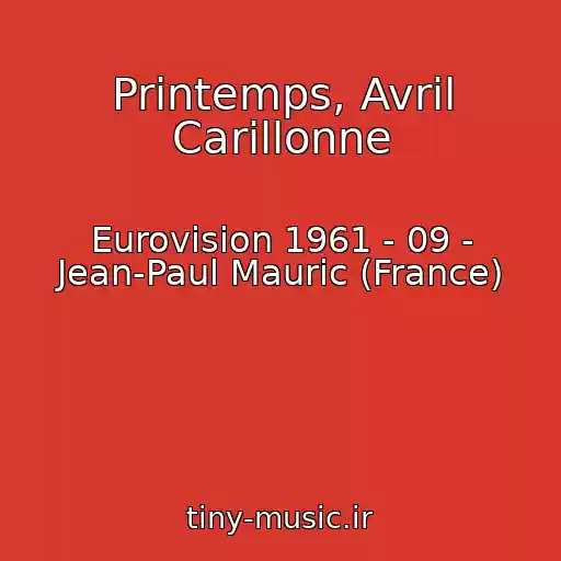 کاور آهنگ Printemps, Avril Carillonne از Eurovision 1961 - 09 - Jean-Paul Mauric (France)