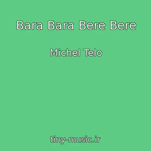 کاور آهنگ Bara Bara Bere Bere از Michel Telo