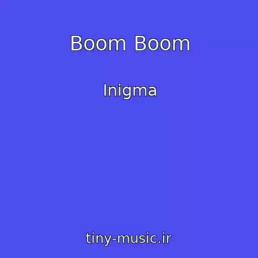 کاور آهنگ Boom Boom از Inigma