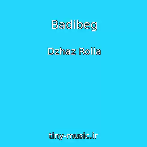 کاور آهنگ Badibeg از Dzhaz Rolla