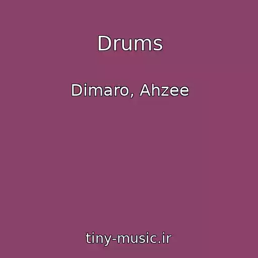 کاور آهنگ Drums از Dimaro, Ahzee