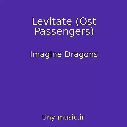 کاور آهنگ Levitate (Ost Passengers) از Imagine Dragons