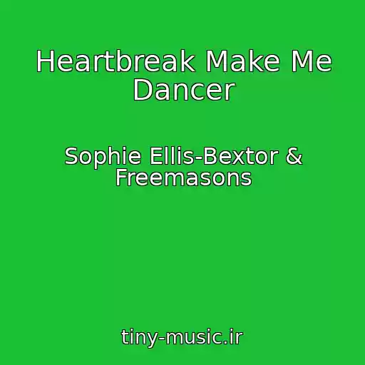 کاور آهنگ Heartbreak Make Me Dancer از Sophie Ellis-Bextor & Freemasons