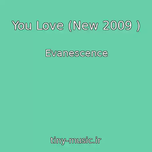 کاور آهنگ You Love (New 2009 ) از Evanescence