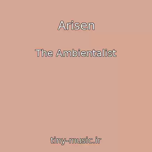 کاور آهنگ Arisen از The Ambientalist