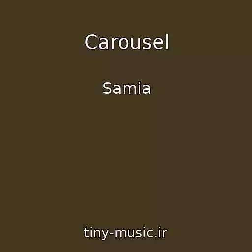 کاور آهنگ Carousel از Samia