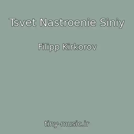 کاور آهنگ Tsvet Nastroenie Siniy از Filipp Kirkorov