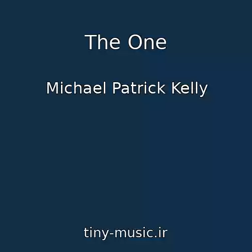 کاور آهنگ The One از Michael Patrick Kelly