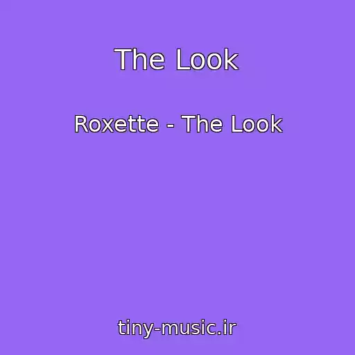 کاور آهنگ The Look از Roxette - The Look