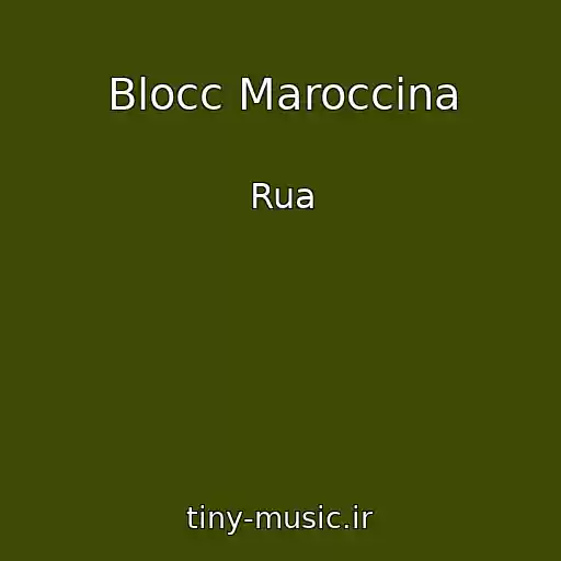 کاور آهنگ Blocc Maroccina از Rua