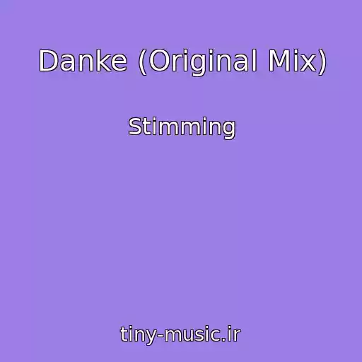 کاور آهنگ Danke (Original Mix) از Stimming