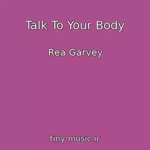 کاور آهنگ Talk To Your Body از Rea Garvey
