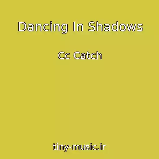 کاور آهنگ Dancing In Shadows از Cc Catch