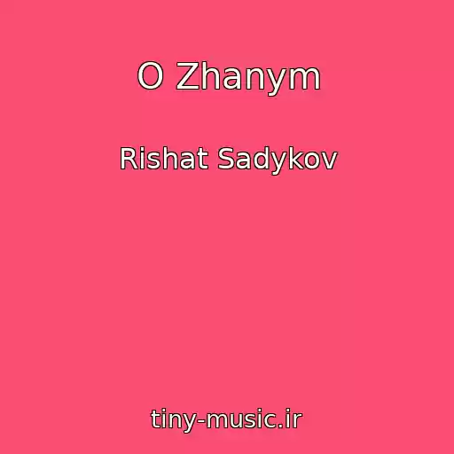 کاور آهنگ O Zhanym از Rishat Sadykov