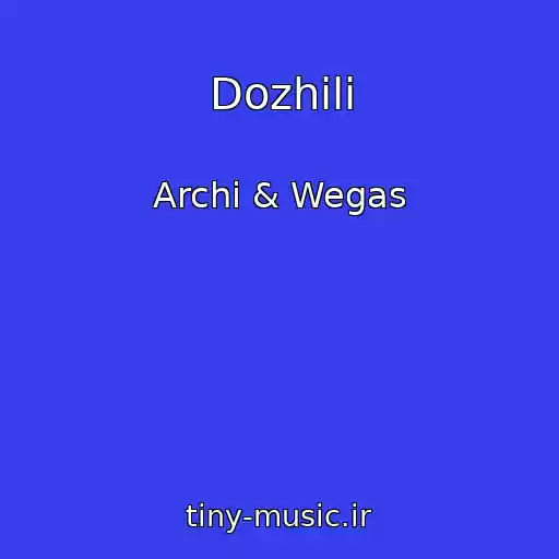 کاور آهنگ Dozhili از Archi & Wegas
