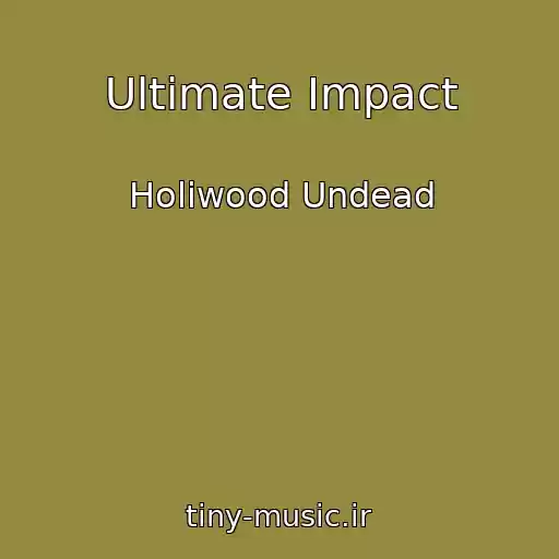 کاور آهنگ Ultimate Impact از Holiwood Undead