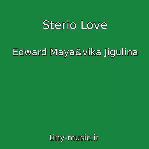کاور آهنگ Sterio Love از Edward Maya&vika Jigulina