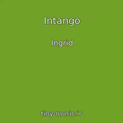کاور آهنگ Intango از Ingrid