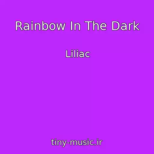 کاور آهنگ Rainbow In The Dark از Liliac