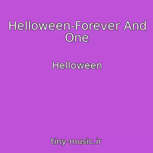 کاور آهنگ Helloween-Forever And One از Helloween